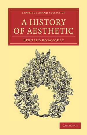 A History of Aesthetic de Bernard Bosanquet