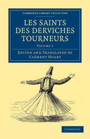 Les saints des derviches tourneurs de Clément Huart