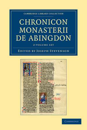 Chronicon monasterii de Abingdon 2 Volume Set de Joseph Stevenson