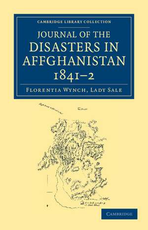 Journal of the Disasters in Affghanistan, 1841–2 de Florentia Wynch Sale