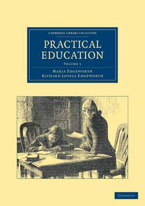 Practical Education - Volume 1 de Maria Edgeworth