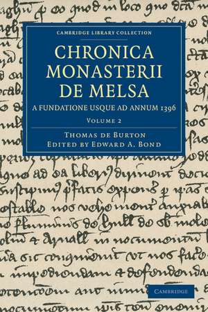 Chronica Monasterii de Melsa, a Fundatione Usque ad Annum 1396 de Thomas de Burton