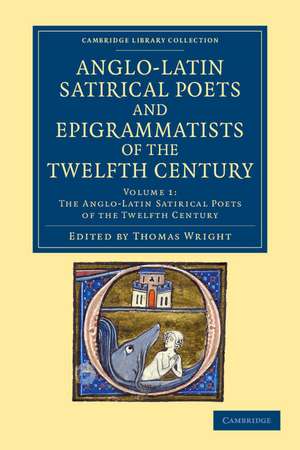 The Anglo-Latin Satirical Poets and Epigrammatists of the Twelfth Century de Thomas Wright