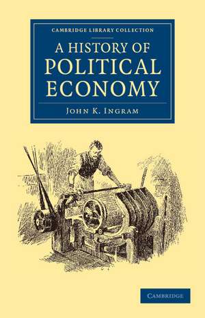 A History of Political Economy de John K. Ingram