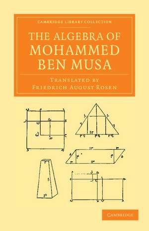 The Algebra of Mohammed ben Musa de Mohammed ben Musa