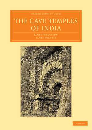 The Cave Temples of India de James Fergusson