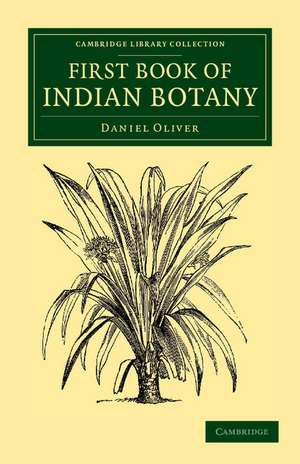 First Book of Indian Botany de Daniel Oliver