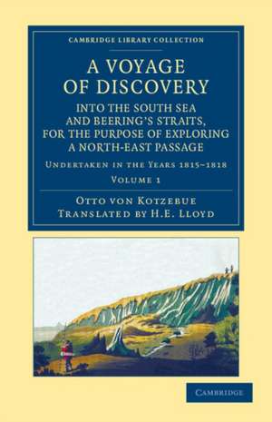 A Voyage of Discovery, into the South Sea and Beering's Straits, for the Purpose of Exploring a North-East Passage: Undertaken in the Years 1815–1818, at the Expense of His Highness the Chancellor of the Empire, Count Romanzoff, in the Ship Rurick de Otto von Kotzebue