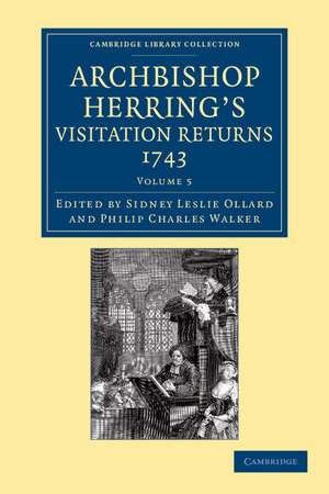 Archbishop Herring's Visitation Returns, 1743 de Sidney Leslie Ollard