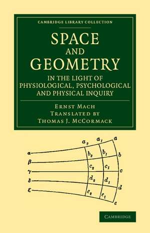 Space and Geometry in the Light of Physiological, Psychological and Physical Inquiry de Ernst Mach