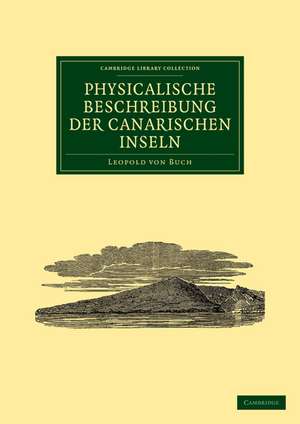 Physicalische Beschreibung der Canarischen Inseln de Leopold von Buch