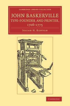 John Baskerville, Type-Founder and Printer, 1706–1775 de Josiah H. Benton