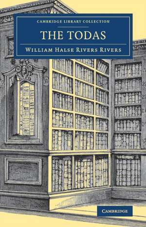 The Todas de William Halse Rivers Rivers