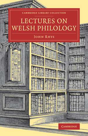 Lectures on Welsh Philology de John Rhys