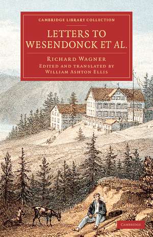 Letters to Wesendonck et al. de Richard Wagner