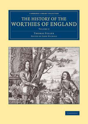 The History of the Worthies of England: Volume 2 de Thomas Fuller