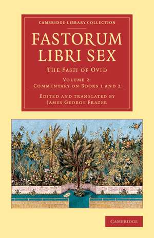 Fastorum libri sex - Volume 2 de Ovid