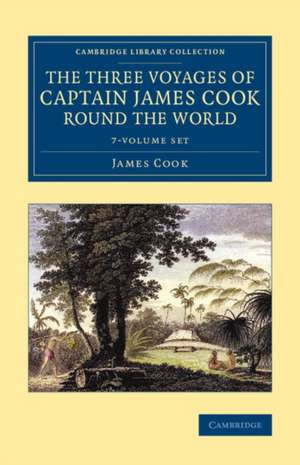 The Three Voyages of Captain James Cook round the World 7 Volume Set de James Cook