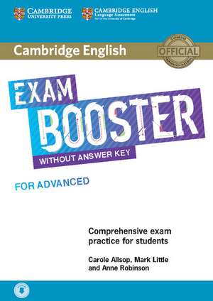 Cambridge English Exam Booster for Advanced without Answer Key with Audio: Comprehensive Exam Practice for Students de Carole Allsop