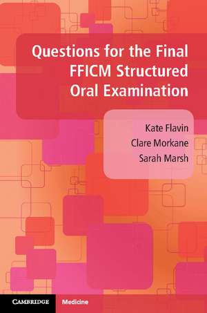 Questions for the Final FFICM Structured Oral Examination de Kate Flavin