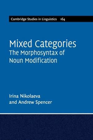 Mixed Categories: The Morphosyntax of Noun Modification de Irina Nikolaeva