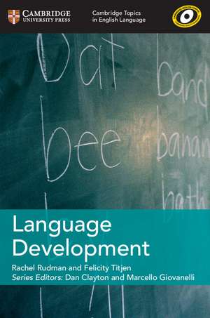 Cambridge Topics in English Language Language Development de Rachel Rudman