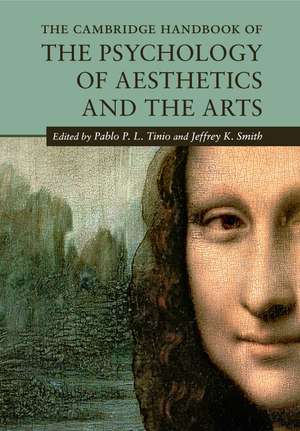 The Cambridge Handbook of the Psychology of Aesthetics and the Arts de Pablo P. L. Tinio