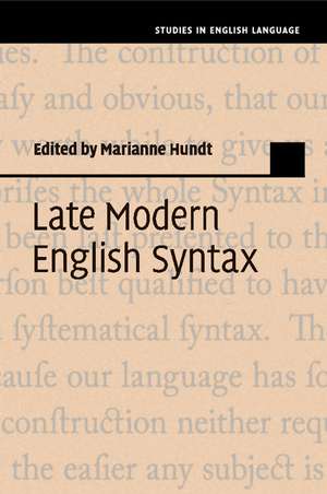 Late Modern English Syntax de Marianne Hundt