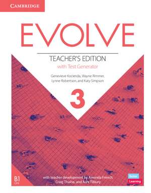 Evolve Level 3 Teacher's Edition with Test Generator de Genevieve Kocienda