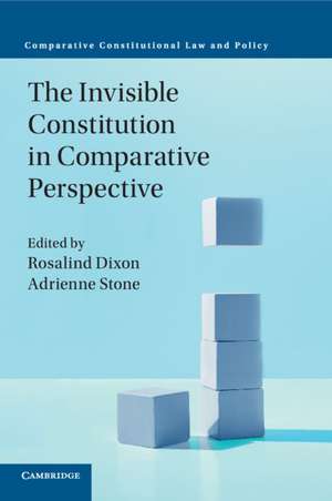 The Invisible Constitution in Comparative Perspective de Rosalind Dixon