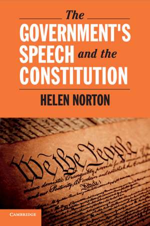 The Government's Speech and the Constitution de Helen Norton