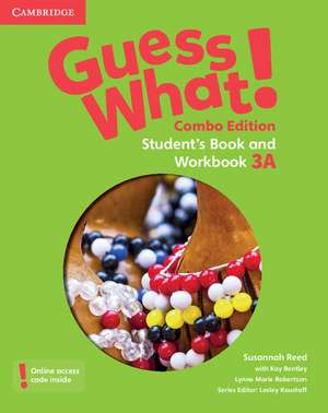 Guess What! Level 3 Student's Book and Workbook A with Online Resources Combo Edition de Susannah Reed