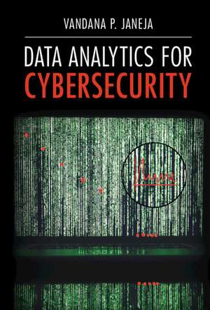 Data Analytics for Cybersecurity de Vandana P. Janeja