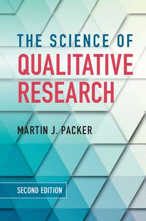 The Science of Qualitative Research de Martin J. Packer