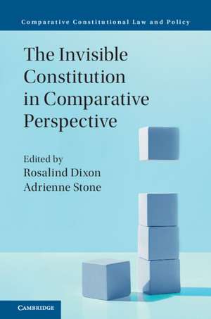 The Invisible Constitution in Comparative Perspective de Rosalind Dixon