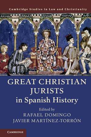 Great Christian Jurists in Spanish History de Rafael Domingo