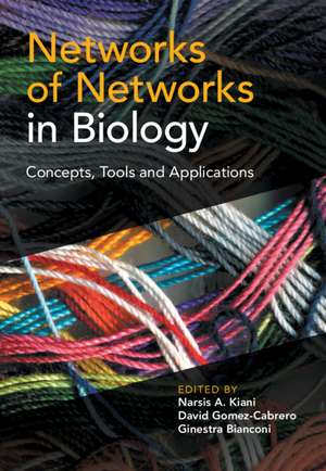 Networks of Networks in Biology: Concepts, Tools and Applications de Narsis A. Kiani