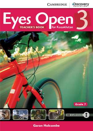 Eyes Open Level 3 Teacher's Book Grade 7 Kazakhstan Edition de Garan Holcombe