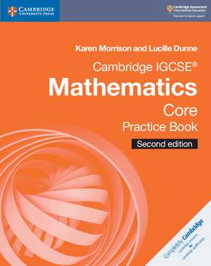 Cambridge IGCSE® Mathematics Core Practice Book de Karen Morrison