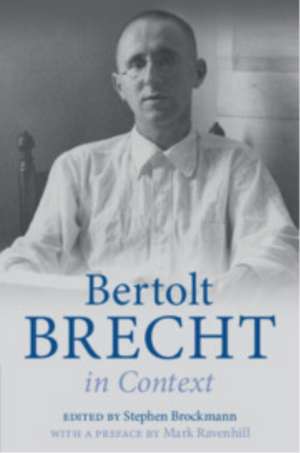 Bertolt Brecht in Context de Stephen Brockmann