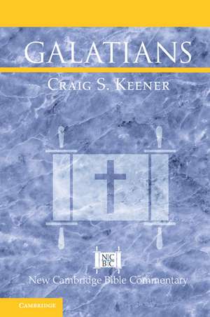 Galatians de Craig S. Keener