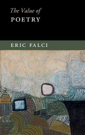 The Value of Poetry de Eric Falci