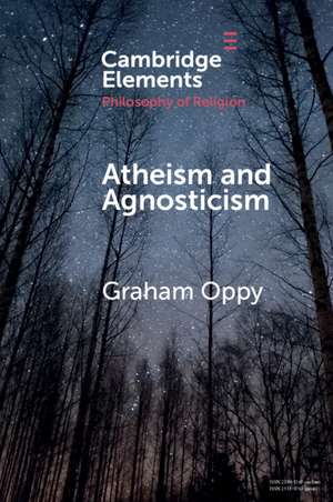 Atheism and Agnosticism de Graham Oppy