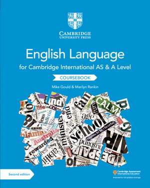 Cambridge International AS and A Level English Language Coursebook de Mike Gould