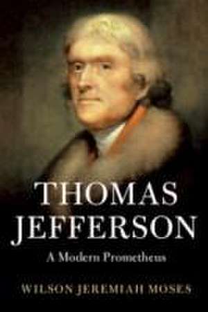 Thomas Jefferson de Wilson Jeremiah Moses