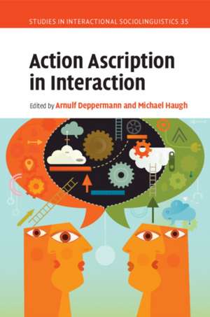 Action Ascription in Interaction de Arnulf Deppermann