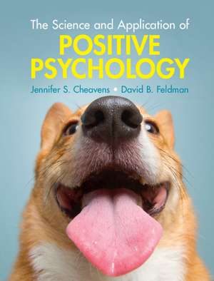 The Science and Application of Positive Psychology de Jennifer S. Cheavens