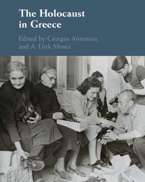 The Holocaust in Greece de Giorgos Antoniou