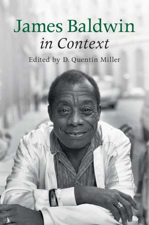 James Baldwin in Context de D. Quentin Miller