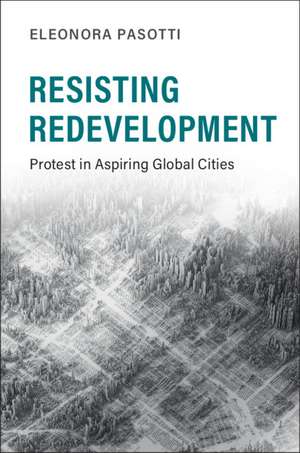 Resisting Redevelopment de Eleonora Pasotti